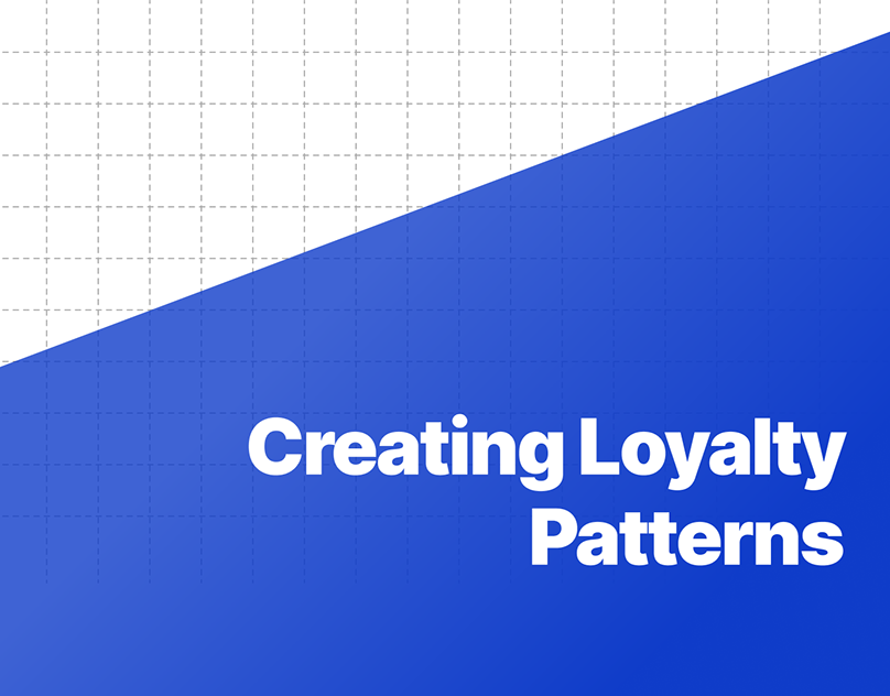 Creating-Pattern-Loyalty